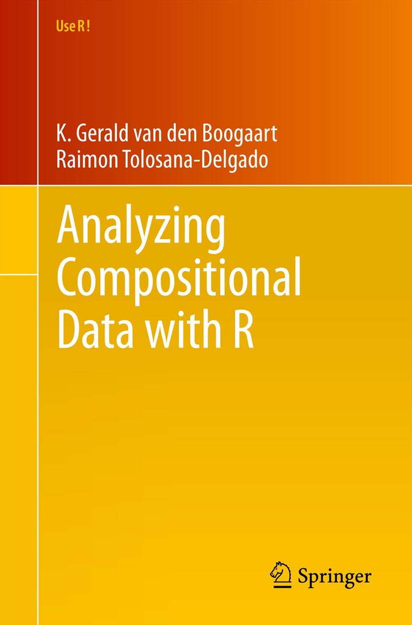 Titlebook: Analyzing Compositional Data with R; K. Gerald van den Boogaart,Raimon Tolosana-Delgado Book 2013 Springer-Verlag Berlin Heidelberg 2013 C Titlebook: Analyzing Compositional Data with R; K. Gerald van den Boogaart,Raimon Tolosana-Delgado Book 2013 Springer-Verlag Berlin Heidelberg 2013 C