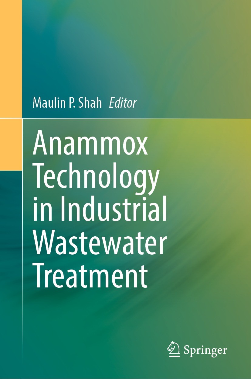 Titlebook: Anammox Technology in Industrial Wastewater Treatment; Maulin P. Shah Book 2023 The Editor(s) (if applicable) and The Author(s), under exc Titlebook: Anammox Technology in Industrial Wastewater Treatment; Maulin P. Shah Book 2023 The Editor(s) (if applicable) and The Author(s), under exc