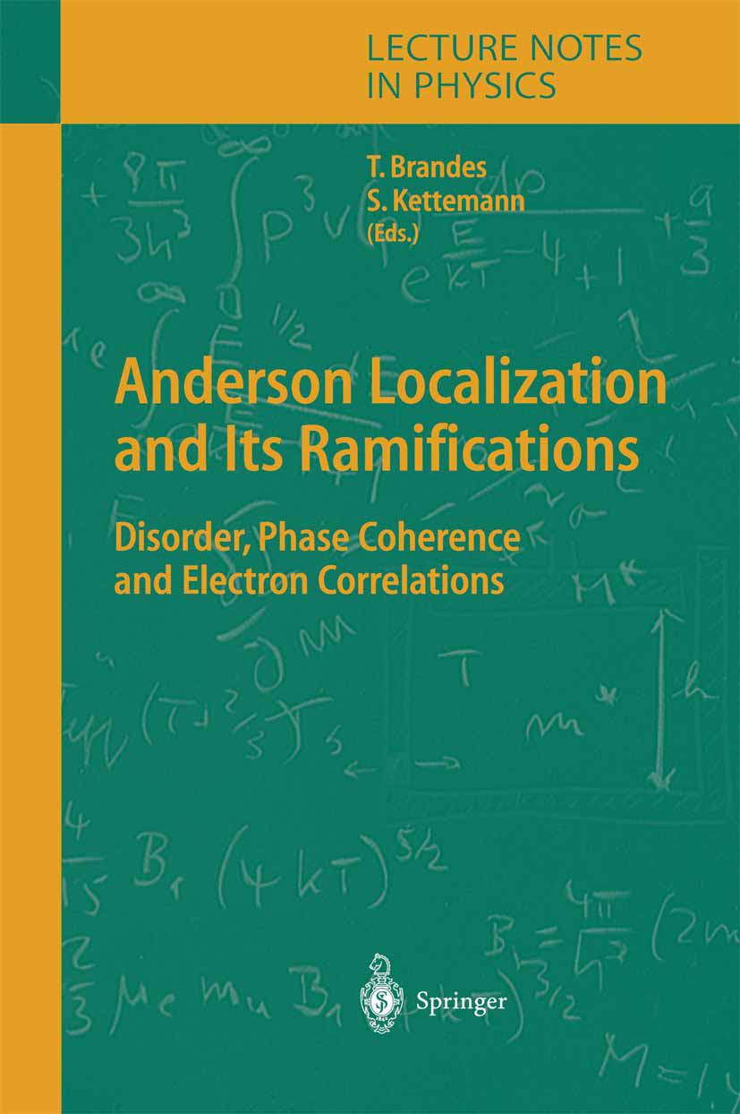 Titlebook: Anderson Localization and Its Ramifications; Disorder, Phase Cohe Tobias Brandes,S. Kettemann Book 2003 Springer-Verlag Berlin Heidelberg 2