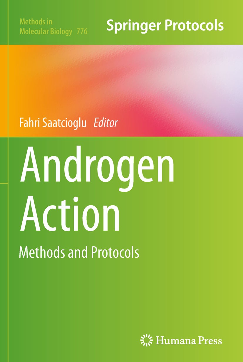 Titlebook: Androgen Action; Methods and Protocol Fahri Saatcioglu Book 2011 Springer Science+Business Media, LLC 2011 androgen receptor.carcinogenesis Titlebook: Androgen Action; Methods and Protocol Fahri Saatcioglu Book 2011 Springer Science+Business Media, LLC 2011 androgen receptor.carcinogenesis
