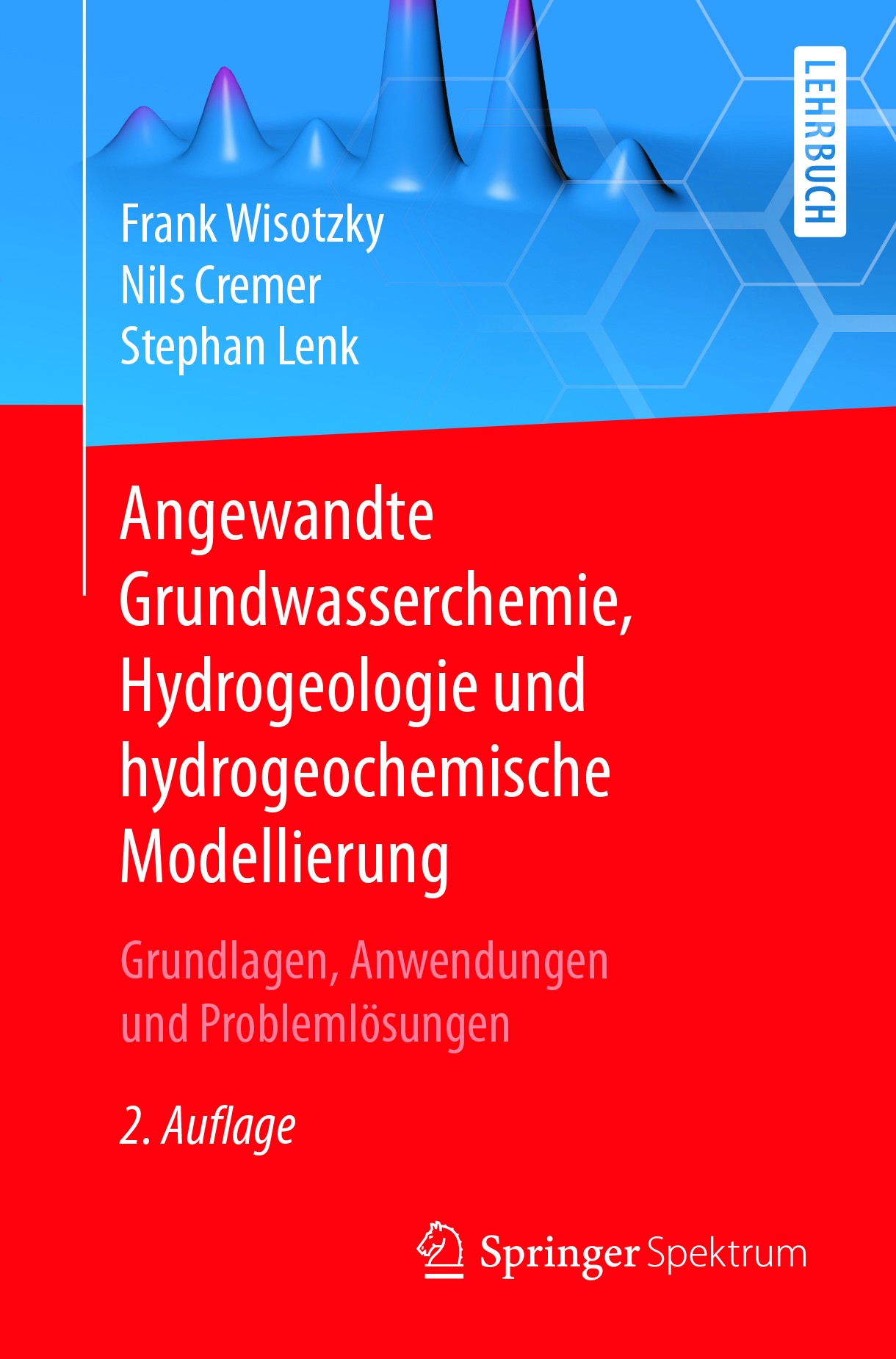 Titlebook: Angewandte Grundwasserchemie, Hydrogeologie und hydrogeochemische Modellierung; Grundlagen, Anwendun Frank Wisotzky,Nils Cremer,Stephan Len Titlebook: Angewandte Grundwasserchemie, Hydrogeologie und hydrogeochemische Modellierung; Grundlagen, Anwendun Frank Wisotzky,Nils Cremer,Stephan Len