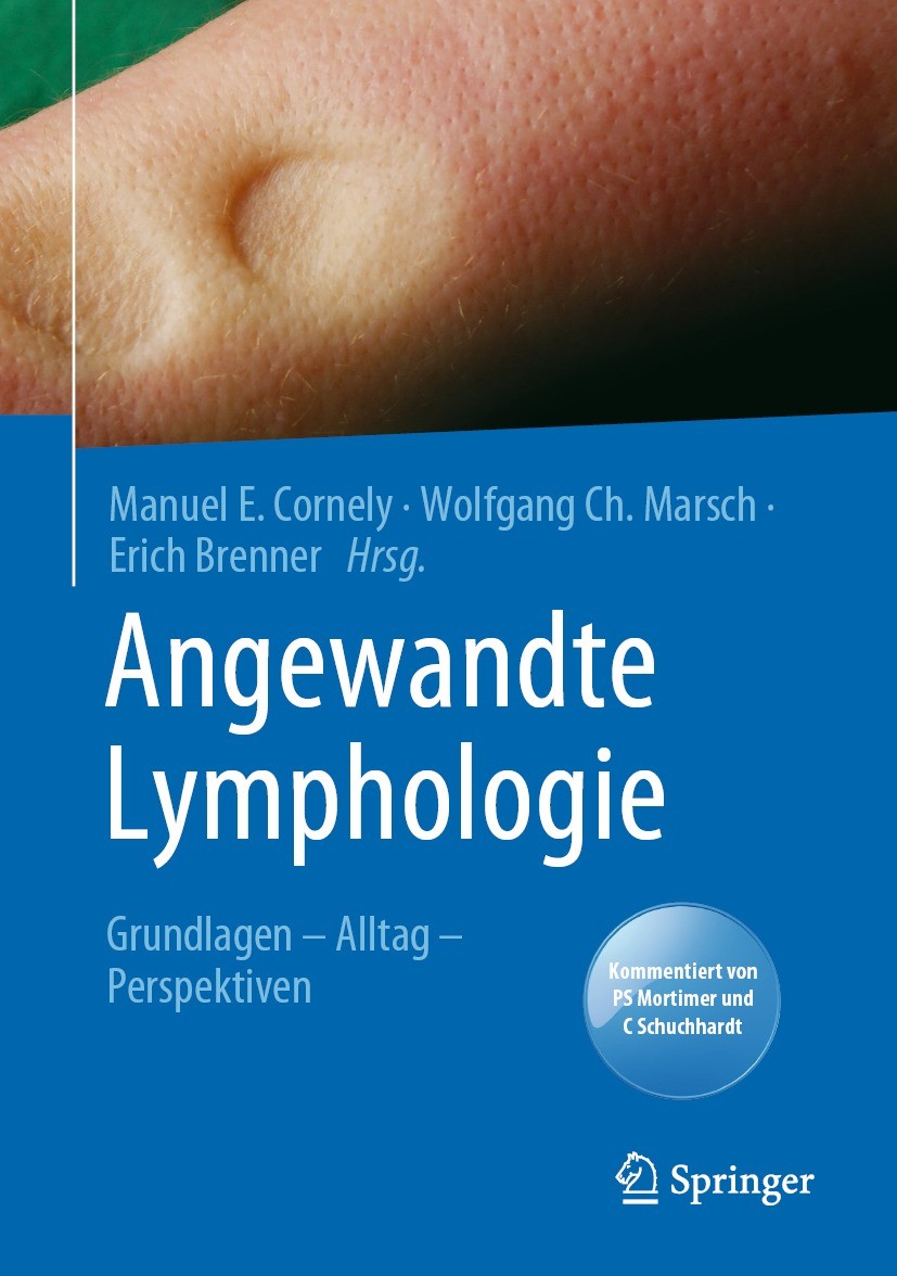 Titlebook: Angewandte Lymphologie; Grundlagen - Alltag Manuel E. Cornely,Wolfgang Ch. Marsch,Erich Brenne Book 2023 Springer-Verlag GmbH Deutschland, Titlebook: Angewandte Lymphologie; Grundlagen - Alltag Manuel E. Cornely,Wolfgang Ch. Marsch,Erich Brenne Book 2023 Springer-Verlag GmbH Deutschland,