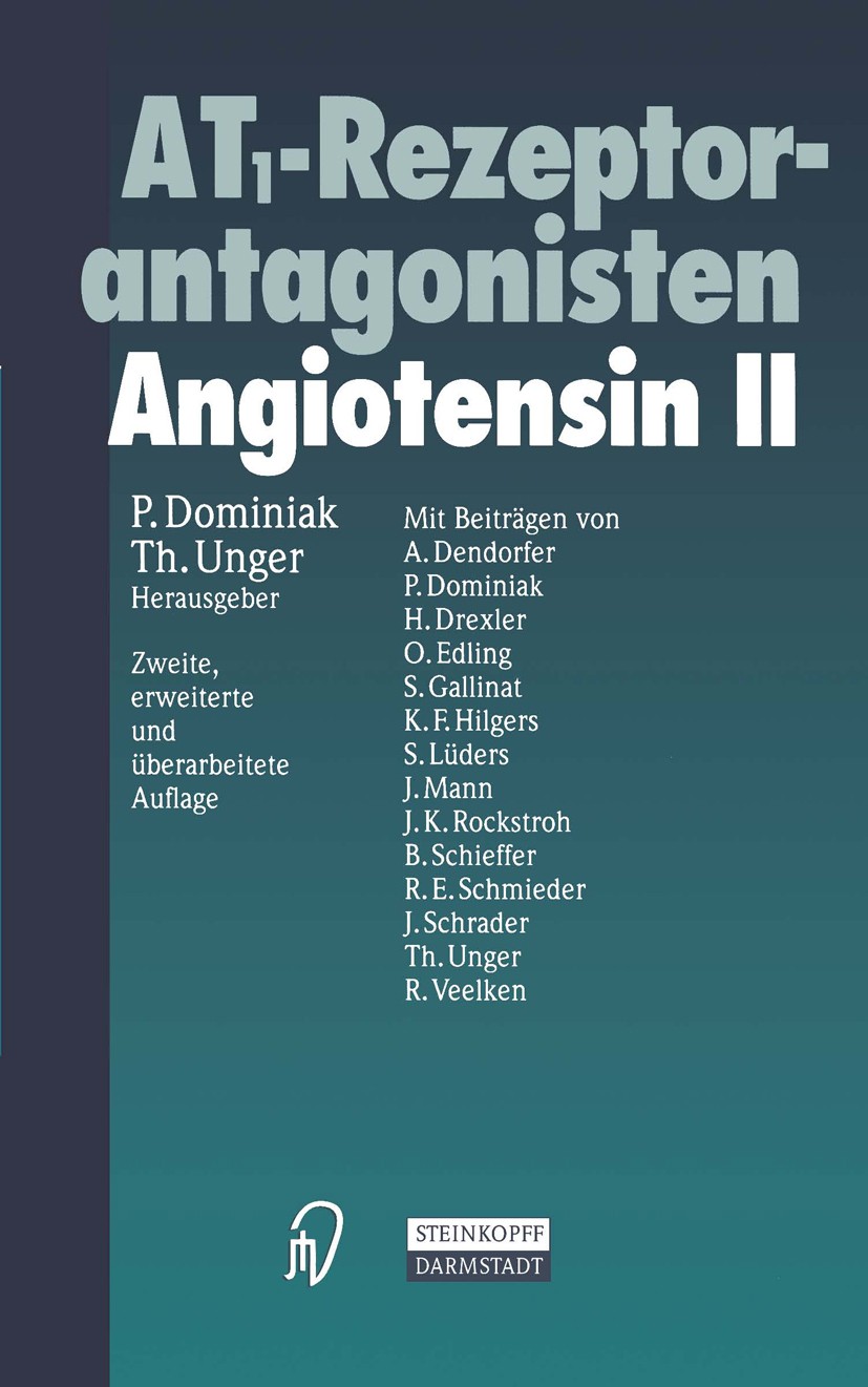 Titlebook: AT1-Rezeptorantagonisten; Angiotensin II Peter Dominiak,Thomas Unger Conference proceedings 1999Latest edition Dr. Dietrich Steinkopff Verl Titlebook: AT1-Rezeptorantagonisten; Angiotensin II Peter Dominiak,Thomas Unger Conference proceedings 1999Latest edition Dr. Dietrich Steinkopff Verl