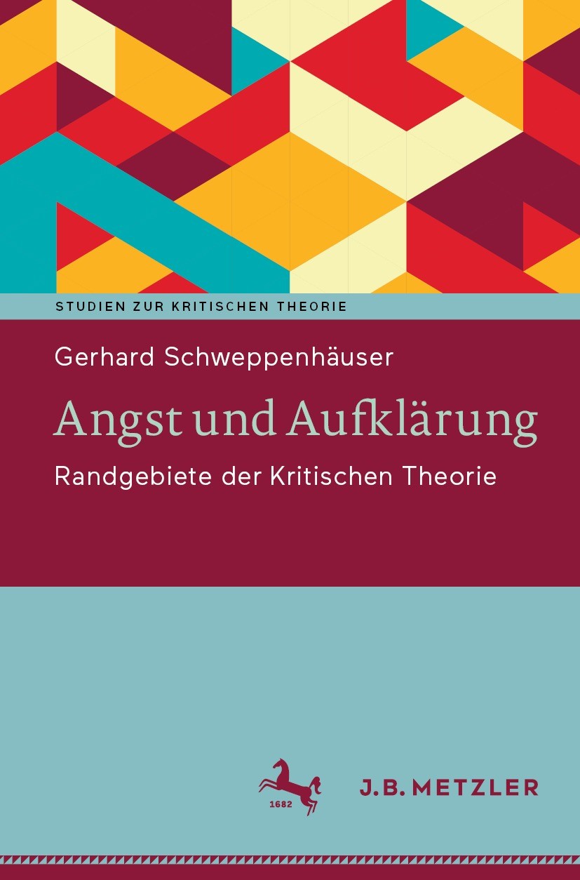 Titlebook: Angst und Aufklärung; Randgebiete der Krit Gerhard Schweppenhäuser Book 2024 Der/die Herausgeber bzw. der/die Autor(en), exklusiv lizenzier Titlebook: Angst und Aufklärung; Randgebiete der Krit Gerhard Schweppenhäuser Book 2024 Der/die Herausgeber bzw. der/die Autor(en), exklusiv lizenzier