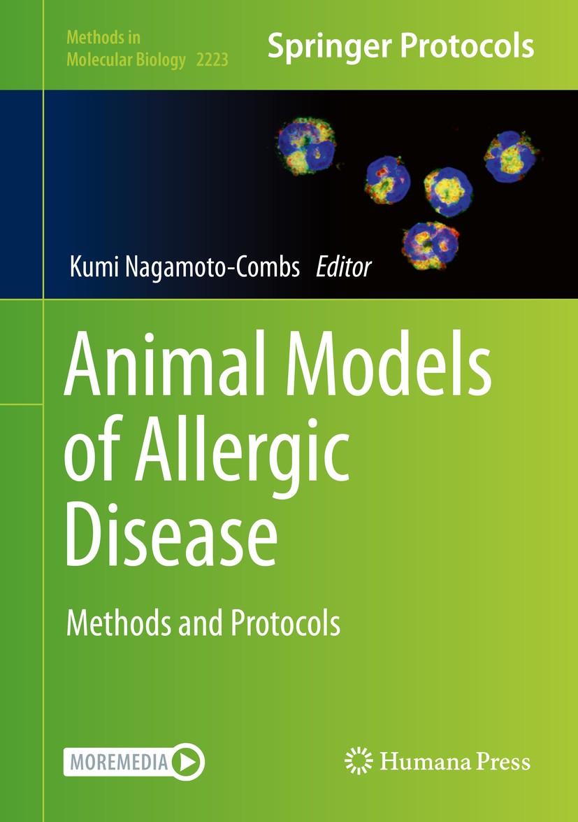 Titlebook: Animal Models of Allergic Disease; Methods and Protocol Kumi Nagamoto-Combs Book 2021 Springer Science+Business Media, LLC, part of Springe Titlebook: Animal Models of Allergic Disease; Methods and Protocol Kumi Nagamoto-Combs Book 2021 Springer Science+Business Media, LLC, part of Springe