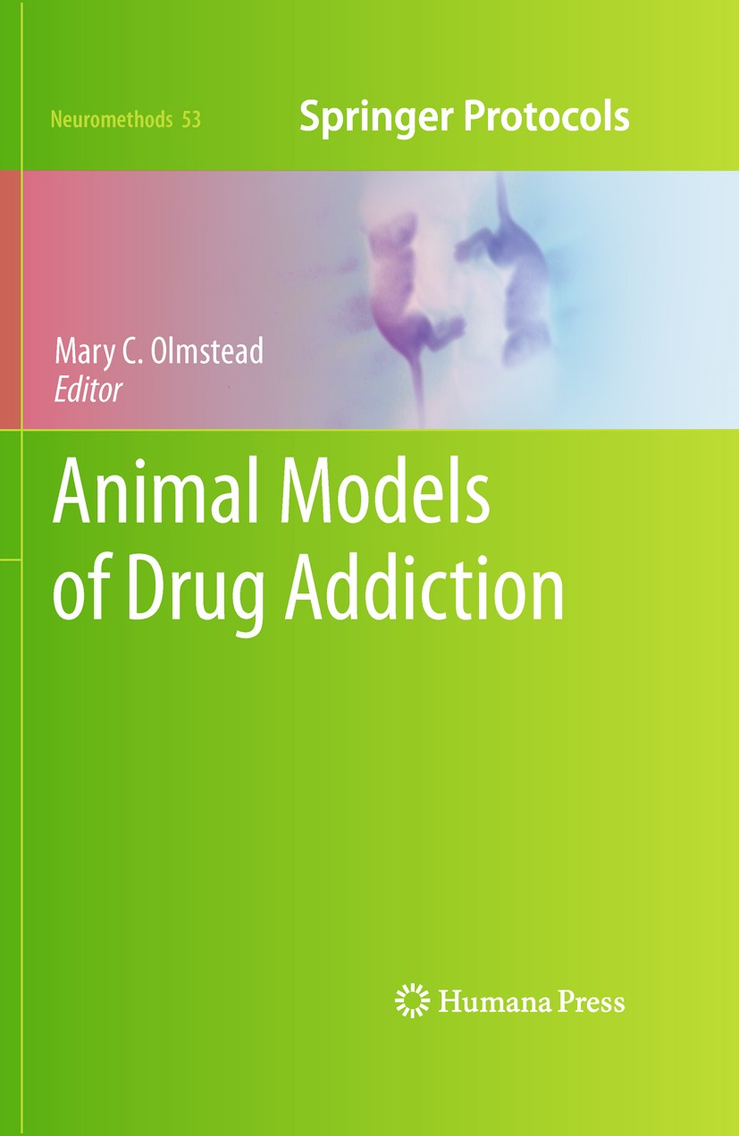 Titlebook: Animal Models of Drug Addiction; Mary C. Olmstead Book 2011 Springer Science+Business Media, LLC 2011 Behavioural pharmacology.Clinical sy Titlebook: Animal Models of Drug Addiction; Mary C. Olmstead Book 2011 Springer Science+Business Media, LLC 2011 Behavioural pharmacology.Clinical sy
