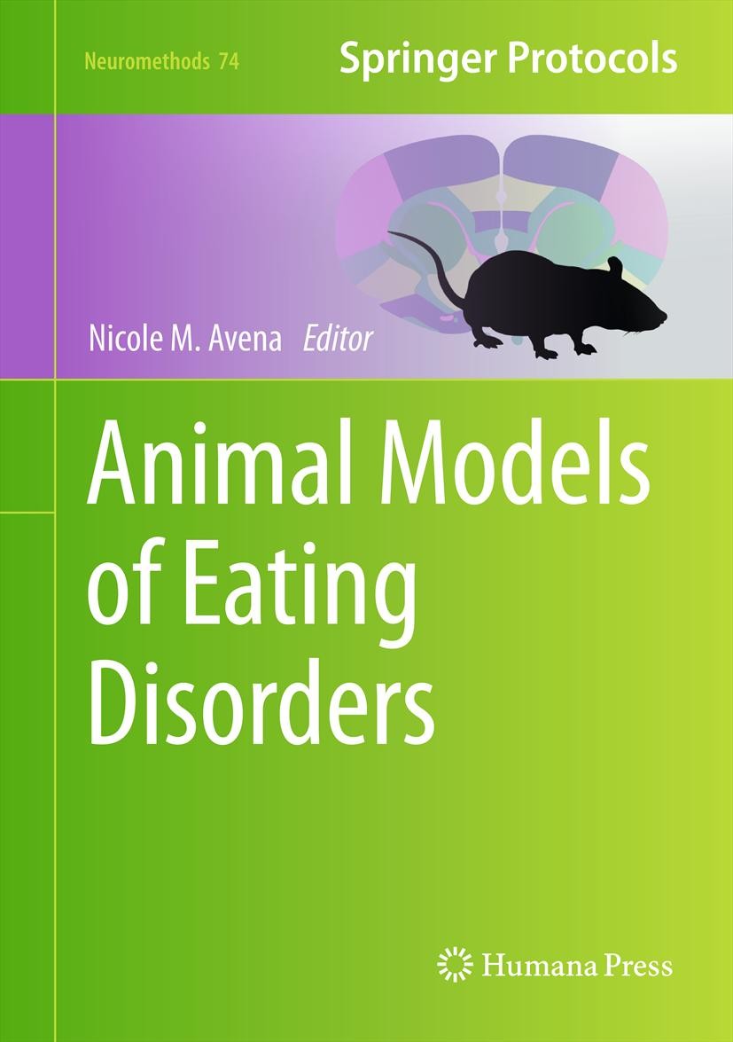 Titlebook: Animal Models of Eating Disorders; Nicole M. Avena Book 2013 Springer Science+Business Media, LLC 2013 Anorexia.Binge eating.Bulimia.Eatin Titlebook: Animal Models of Eating Disorders; Nicole M. Avena Book 2013 Springer Science+Business Media, LLC 2013 Anorexia.Binge eating.Bulimia.Eatin