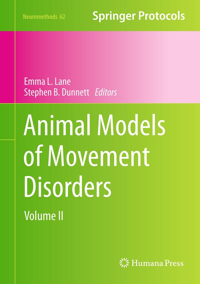 Titlebook: Animal Models of Movement Disorders; Volume II Emma L. Lane,Stephen B. Dunnett Book 2011 Springer Science+Business Media, LLC 2011 Allo-cor Titlebook: Animal Models of Movement Disorders; Volume II Emma L. Lane,Stephen B. Dunnett Book 2011 Springer Science+Business Media, LLC 2011 Allo-cor
