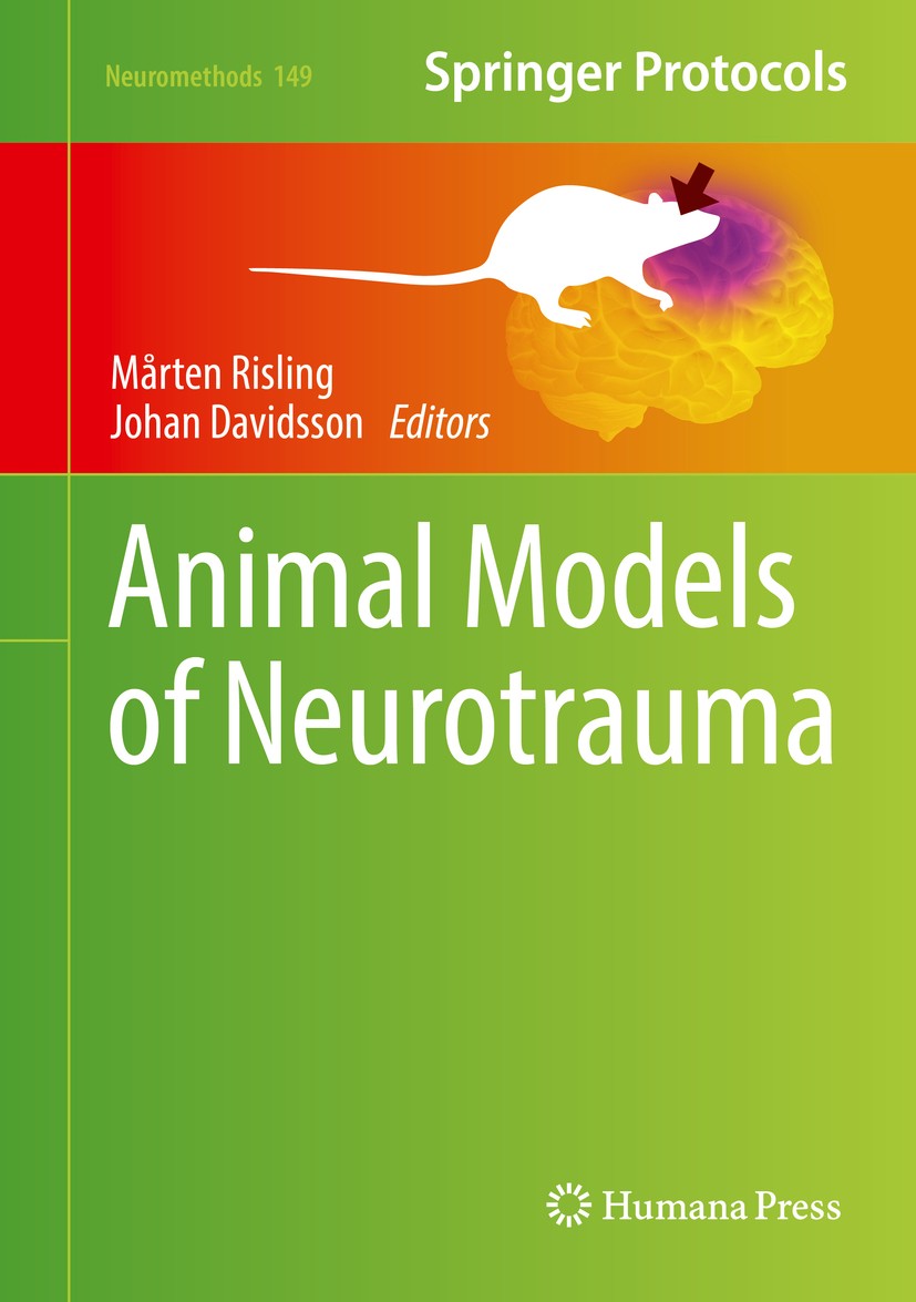 Titlebook: Animal Models of Neurotrauma; Mårten Risling,Johan Davidsson Book 2019 Springer Science+Business Media, LLC, part of Springer Nature 2019 Titlebook: Animal Models of Neurotrauma; Mårten Risling,Johan Davidsson Book 2019 Springer Science+Business Media, LLC, part of Springer Nature 2019