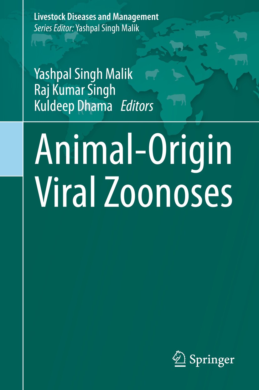 Titlebook: Animal-Origin Viral Zoonoses; Yashpal Singh Malik,Raj Kumar Singh,Kuldeep Dhama Book 2020 The Editor(s) (if applicable) and The Author(s), Titlebook: Animal-Origin Viral Zoonoses; Yashpal Singh Malik,Raj Kumar Singh,Kuldeep Dhama Book 2020 The Editor(s) (if applicable) and The Author(s),