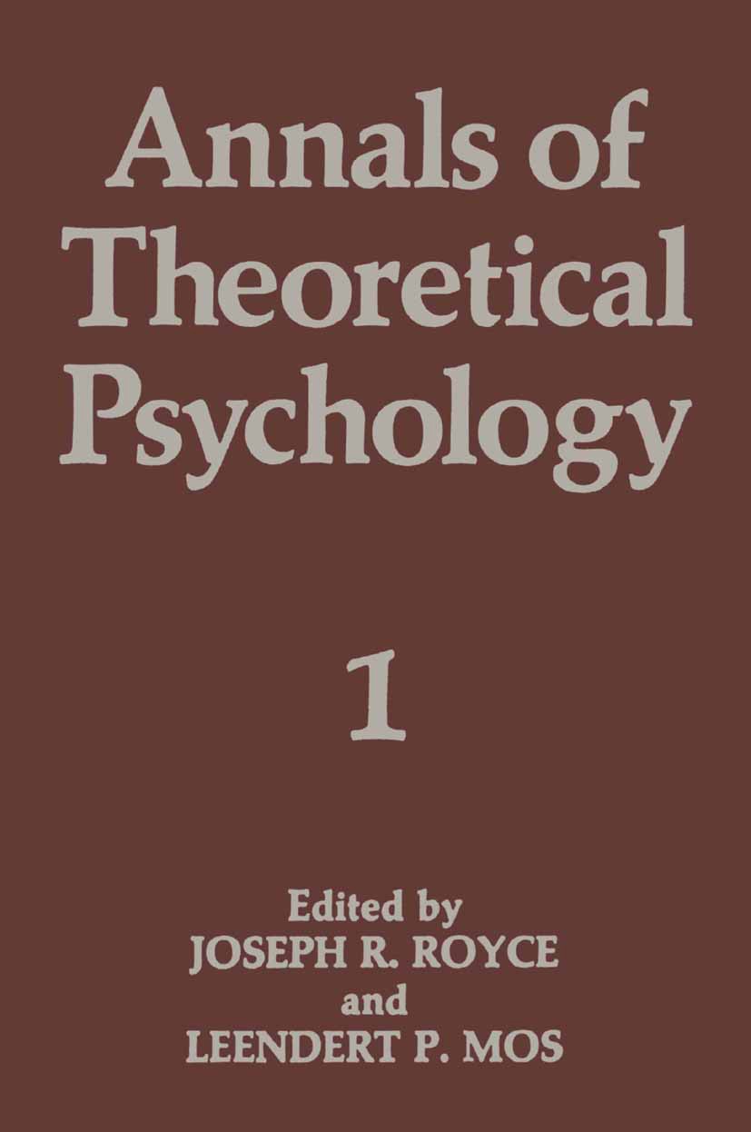 Titlebook: Annals of Theoretical Psychology; Volume 1 Joseph R. Royce,Leendert P. Mos Book 1984 Plenum Press, New York 1984 Freud.Freud, Sigmund.exper Titlebook: Annals of Theoretical Psychology; Volume 1 Joseph R. Royce,Leendert P. Mos Book 1984 Plenum Press, New York 1984 Freud.Freud, Sigmund.exper