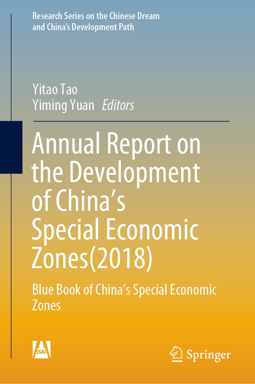 Titlebook: Annual Report on the Development of China’s Special Economic Zones(2018); Blue Book of China‘s Yitao Tao,Yiming Yuan Book 2019 Social Scien Titlebook: Annual Report on the Development of China’s Special Economic Zones(2018); Blue Book of China‘s Yitao Tao,Yiming Yuan Book 2019 Social Scien