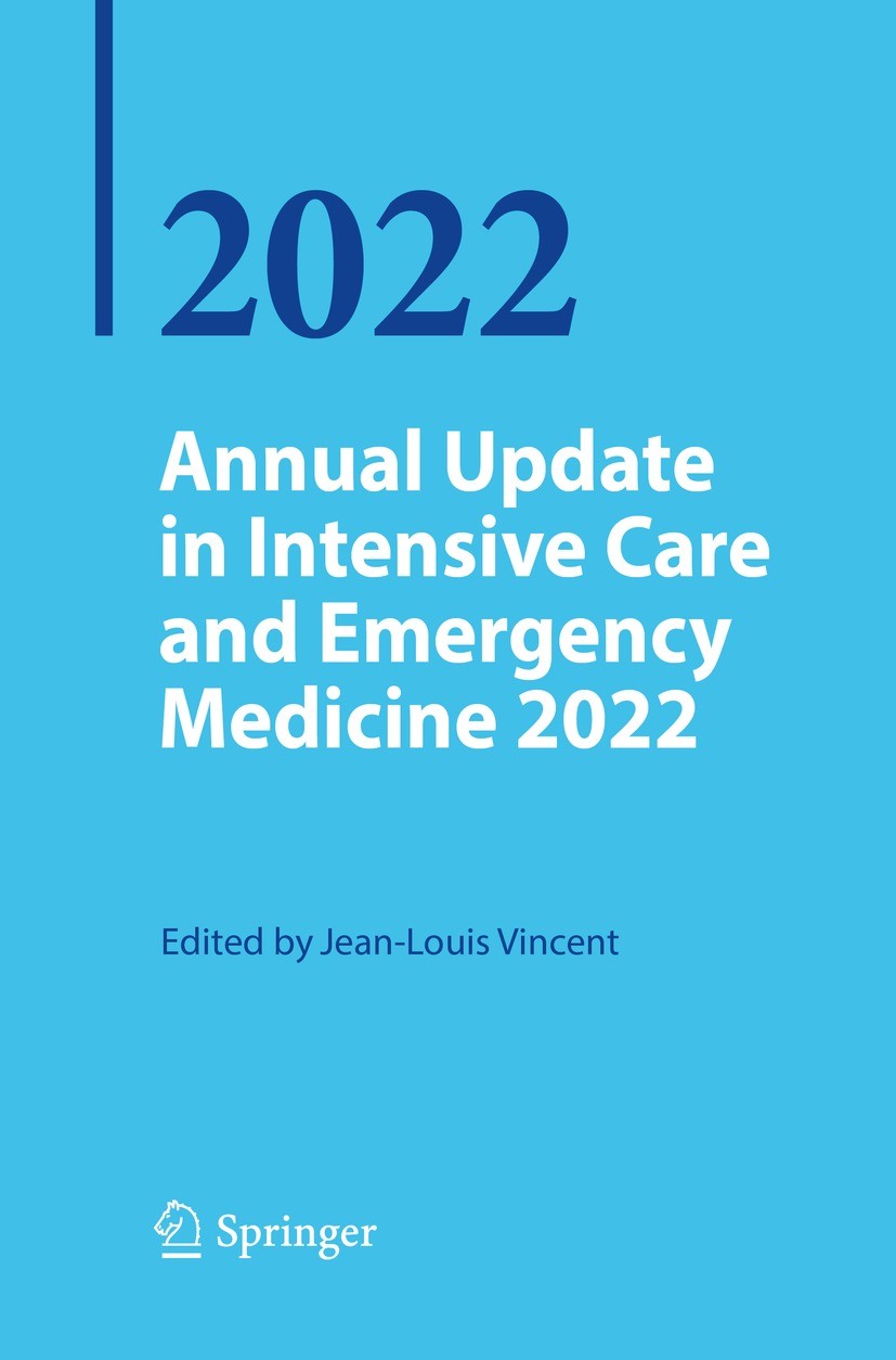 Titlebook: Annual Update in Intensive Care and Emergency Medicine 2022; Jean-Louis Vincent Book 2022 The Editor(s) (if applicable) and The Author(s), Titlebook: Annual Update in Intensive Care and Emergency Medicine 2022; Jean-Louis Vincent Book 2022 The Editor(s) (if applicable) and The Author(s),