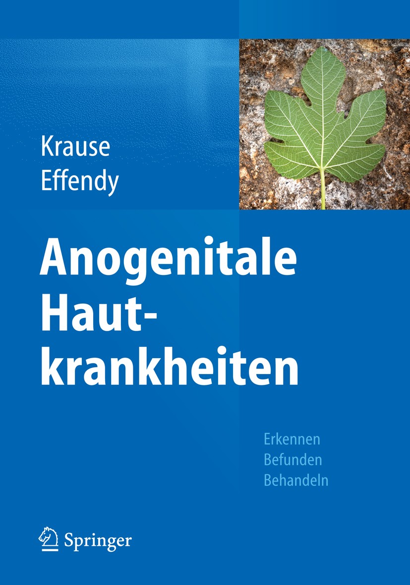 Titlebook: Anogenitale Hautkrankheiten; Erkennen, Befunden, Walter Krause,Isaak Effendy Book 2016 Springer-Verlag Berlin Heidelberg 2016 Anogenitale Titlebook: Anogenitale Hautkrankheiten; Erkennen, Befunden, Walter Krause,Isaak Effendy Book 2016 Springer-Verlag Berlin Heidelberg 2016 Anogenitale