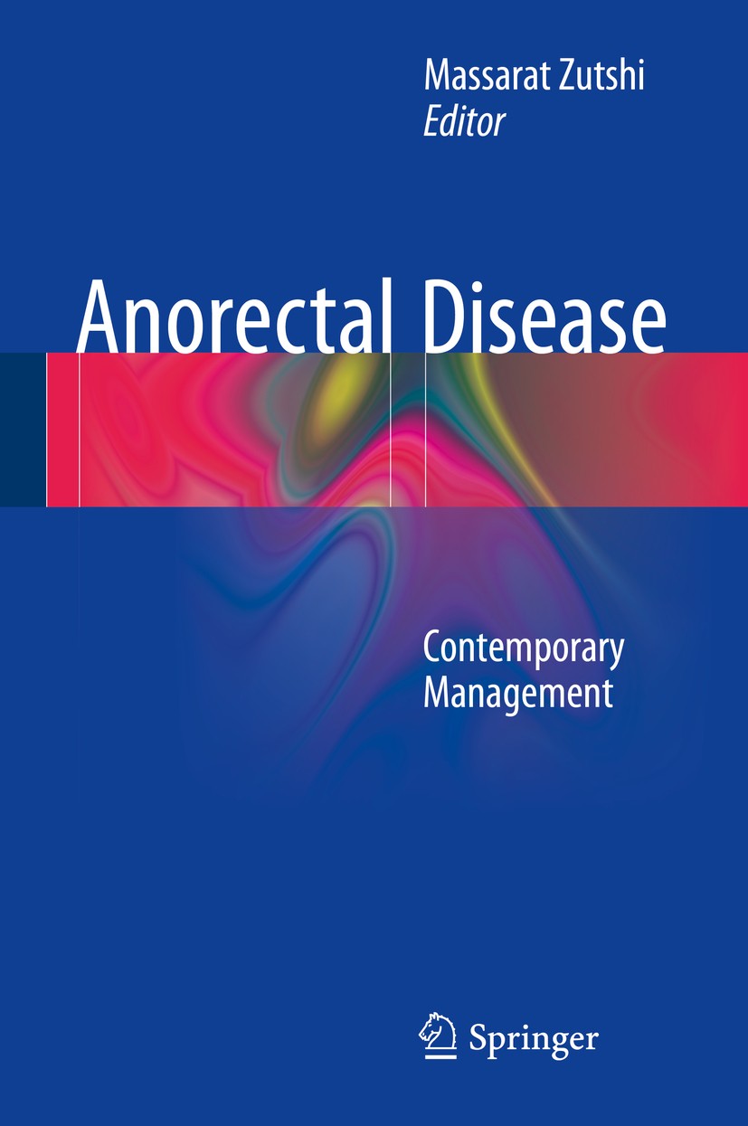 Titlebook: Anorectal Disease; Contemporary Managem Massarat Zutshi Book 2016 Springer International Publishing Switzerland 2016 Bowens Disease.Pilonid Titlebook: Anorectal Disease; Contemporary Managem Massarat Zutshi Book 2016 Springer International Publishing Switzerland 2016 Bowens Disease.Pilonid