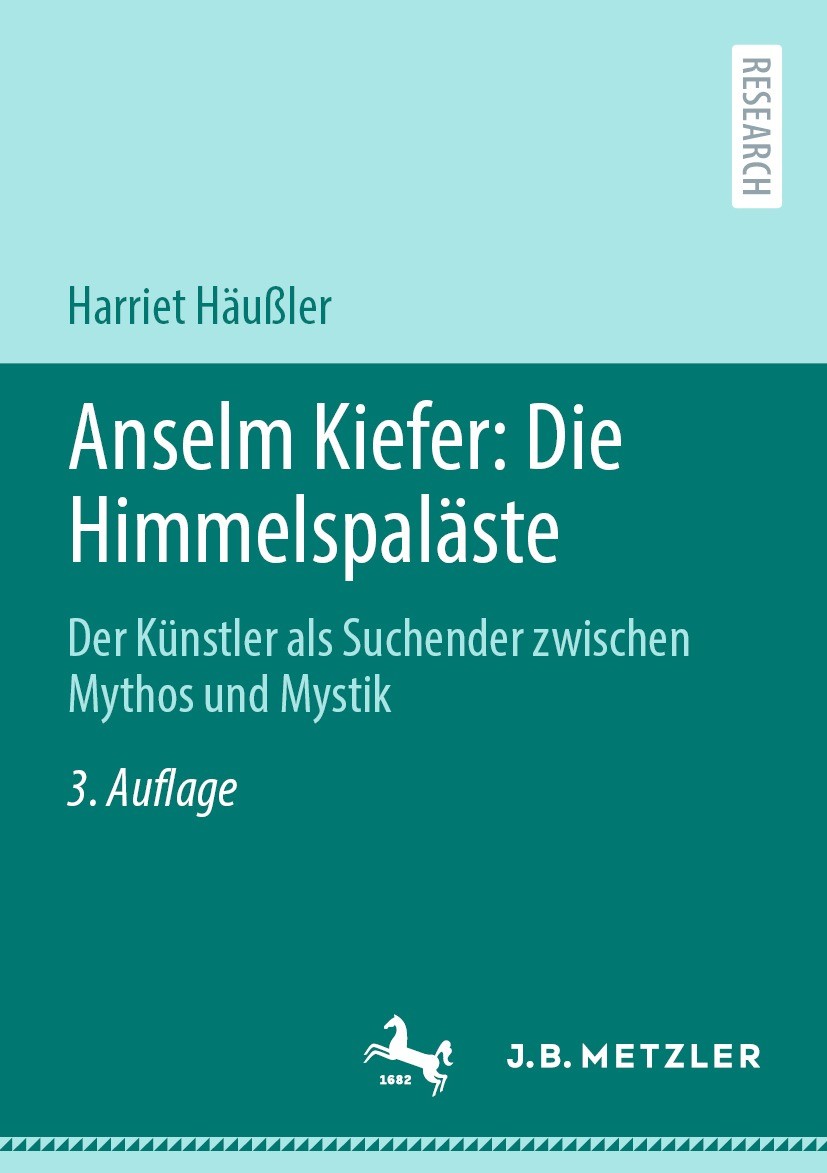 Titlebook: Anselm Kiefer: Die Himmelspaläste; Der Künstler als Suc Harriet Häußler Book 2024Latest edition Der/die Herausgeber bzw. der/die Autor(en), Titlebook: Anselm Kiefer: Die Himmelspaläste; Der Künstler als Suc Harriet Häußler Book 2024Latest edition Der/die Herausgeber bzw. der/die Autor(en),