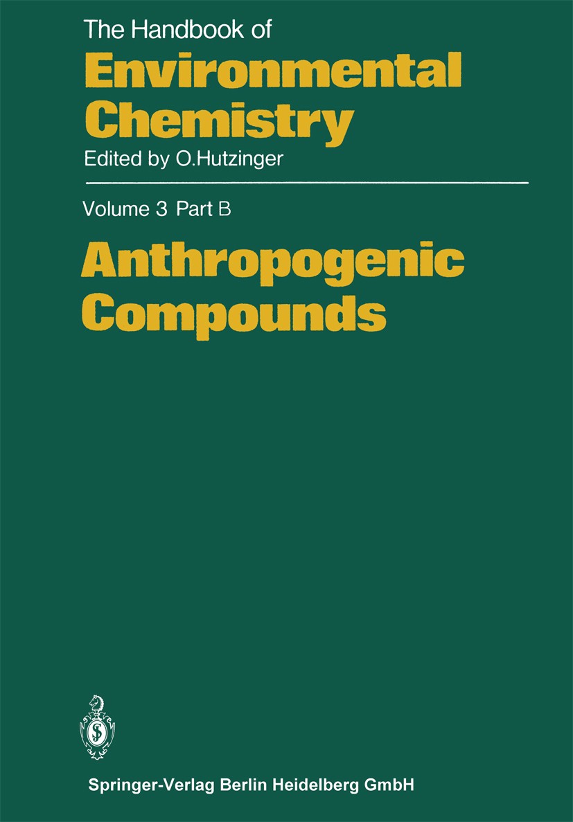 Titlebook: Anthropogenic Compounds; K. J. Bock,K. A. Daum,M. Zander Book 1982 Springer-Verlag Berlin Heidelberg 1982 chemistry.environment.environmen Titlebook: Anthropogenic Compounds; K. J. Bock,K. A. Daum,M. Zander Book 1982 Springer-Verlag Berlin Heidelberg 1982 chemistry.environment.environmen