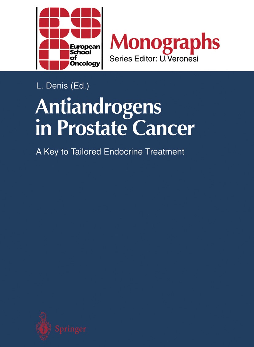 Titlebook: Antiandrogens in Prostate Cancer; A Key to Tailored En Louis Denis Conference proceedings 1996 Springer-Verlag Berlin Heidelberg 1996 Prost Titlebook: Antiandrogens in Prostate Cancer; A Key to Tailored En Louis Denis Conference proceedings 1996 Springer-Verlag Berlin Heidelberg 1996 Prost