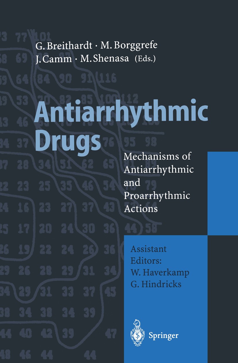 Titlebook: Antiarrhythmic Drugs; Mechanisms of Antiar Günter Breithardt,Martin Borggrefe,Gerhard Hindric Book 1995 Springer-Verlag Berlin Heidelberg 1 Titlebook: Antiarrhythmic Drugs; Mechanisms of Antiar Günter Breithardt,Martin Borggrefe,Gerhard Hindric Book 1995 Springer-Verlag Berlin Heidelberg 1