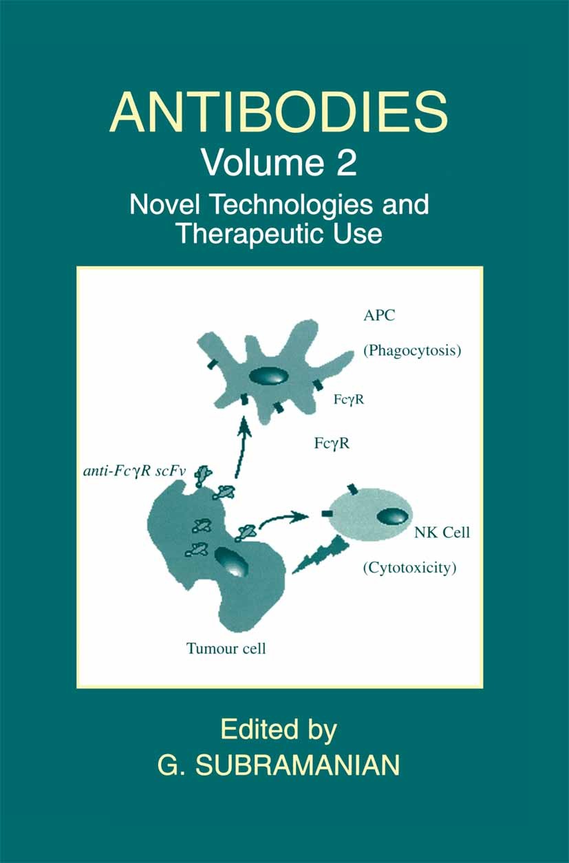 Titlebook: Antibodies; Volume 2: Novel Tech G. Subramanian Book 2004 Springer Science+Business Media New York 2004 HIV.cancer.cancer therapy.cells.dev Titlebook: Antibodies; Volume 2: Novel Tech G. Subramanian Book 2004 Springer Science+Business Media New York 2004 HIV.cancer.cancer therapy.cells.dev
