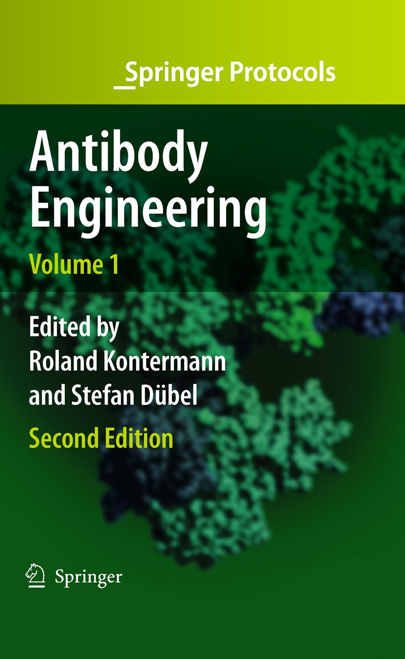 Titlebook: Antibody Engineering Volume 1; Roland Kontermann,Stefan Dübel Book 2010Latest edition Springer-Verlag GmbH Germany, part of Springer Natur Titlebook: Antibody Engineering Volume 1; Roland Kontermann,Stefan Dübel Book 2010Latest edition Springer-Verlag GmbH Germany, part of Springer Natur