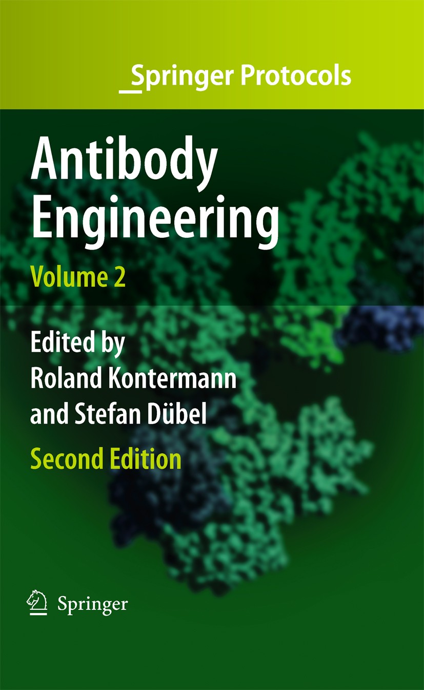 Titlebook: Antibody Engineering Volume 2; Roland Kontermann,Stefan Dübel Book 2010Latest edition Springer-Verlag GmbH Germany, part of Springer Natur Titlebook: Antibody Engineering Volume 2; Roland Kontermann,Stefan Dübel Book 2010Latest edition Springer-Verlag GmbH Germany, part of Springer Natur