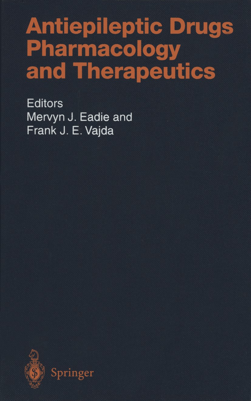 Titlebook: Antiepileptic Drugs; Pharmacology and The Mervyn J. Eadie,Frank J. E. Vajda Book 1999 Springer-Verlag Berlin Heidelberg 1999 catecholamines Titlebook: Antiepileptic Drugs; Pharmacology and The Mervyn J. Eadie,Frank J. E. Vajda Book 1999 Springer-Verlag Berlin Heidelberg 1999 catecholamines