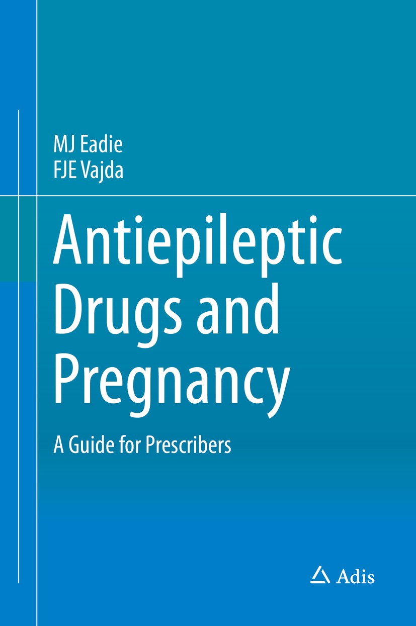 Titlebook: Antiepileptic Drugs and Pregnancy; A Guide for Prescrib MJ Eadie,FJE Vajda Book 2016 Springer International Publishing Switzerland 2016 Ant Titlebook: Antiepileptic Drugs and Pregnancy; A Guide for Prescrib MJ Eadie,FJE Vajda Book 2016 Springer International Publishing Switzerland 2016 Ant