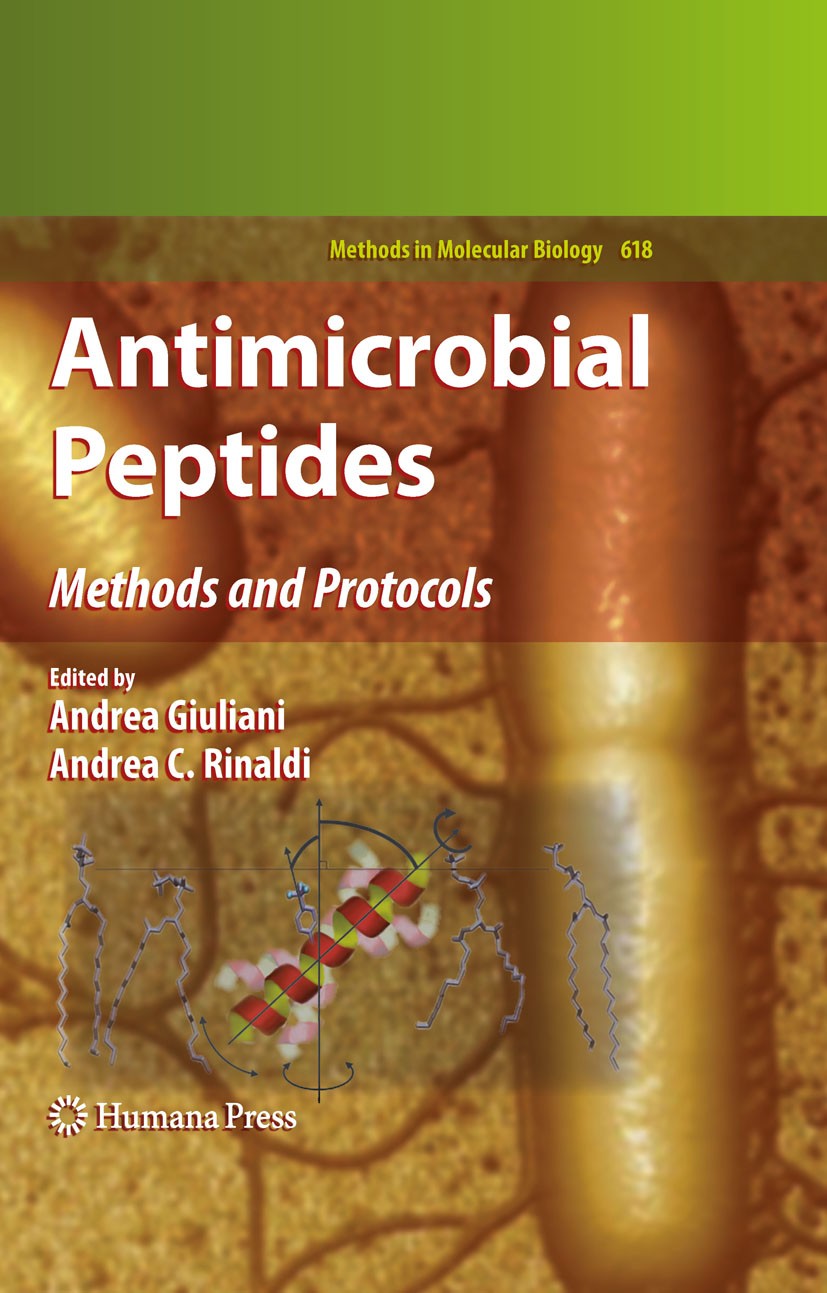 Titlebook: Antimicrobial Peptides; Methods and Protocol Andrea Giuliani,Andrea C. Rinaldi Book 2010 Springer Science+Business Media, LLC 2010 Escheric Titlebook: Antimicrobial Peptides; Methods and Protocol Andrea Giuliani,Andrea C. Rinaldi Book 2010 Springer Science+Business Media, LLC 2010 Escheric