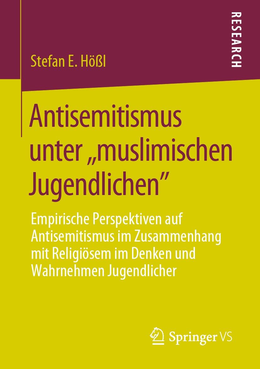 Titlebook: Antisemitismus unter ,,muslimischen Jugendlichen Titlebook: Antisemitismus unter ,,muslimischen Jugendlichen
