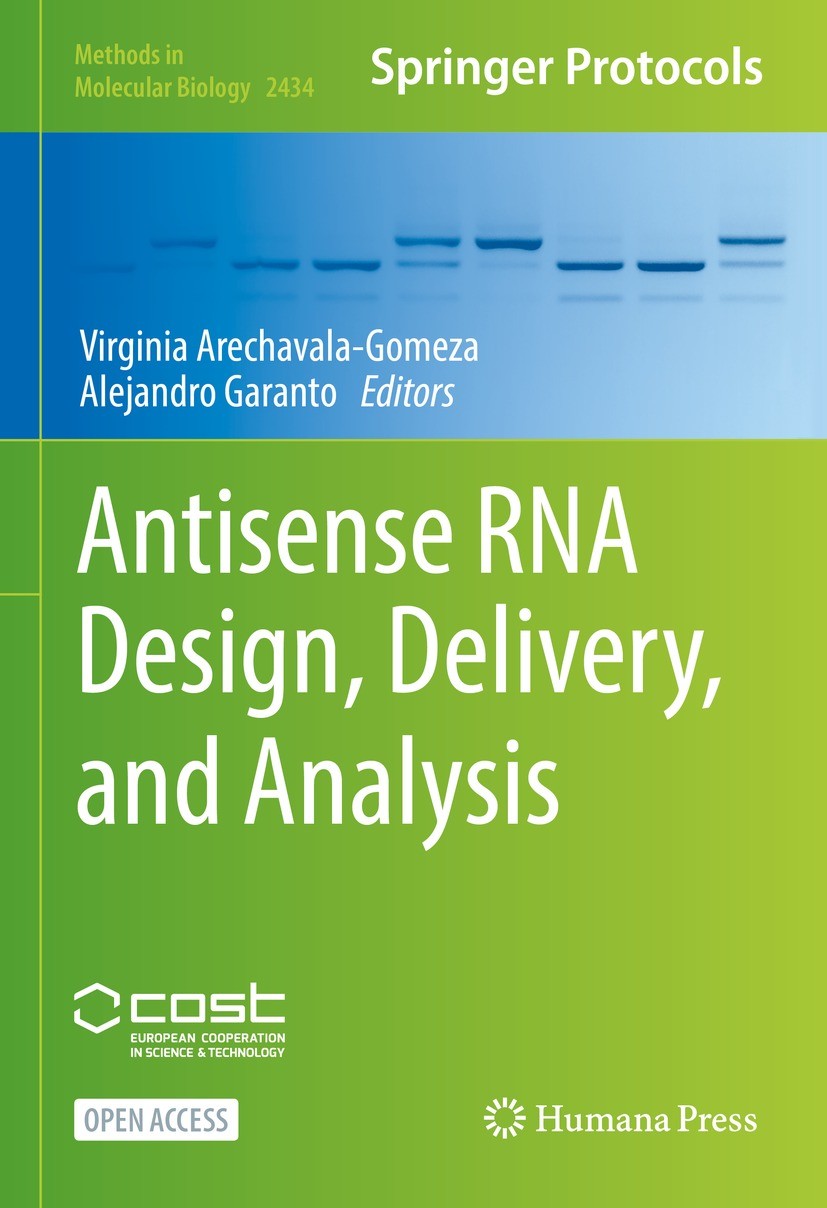 Titlebook: Antisense RNA Design, Delivery, and Analysis; Virginia Arechavala-Gomeza,Alejandro Garanto Book‘‘‘‘‘‘‘‘ 2022 The Editor(s) (if applicable) Titlebook: Antisense RNA Design, Delivery, and Analysis; Virginia Arechavala-Gomeza,Alejandro Garanto Book‘‘‘‘‘‘‘‘ 2022 The Editor(s) (if applicable)