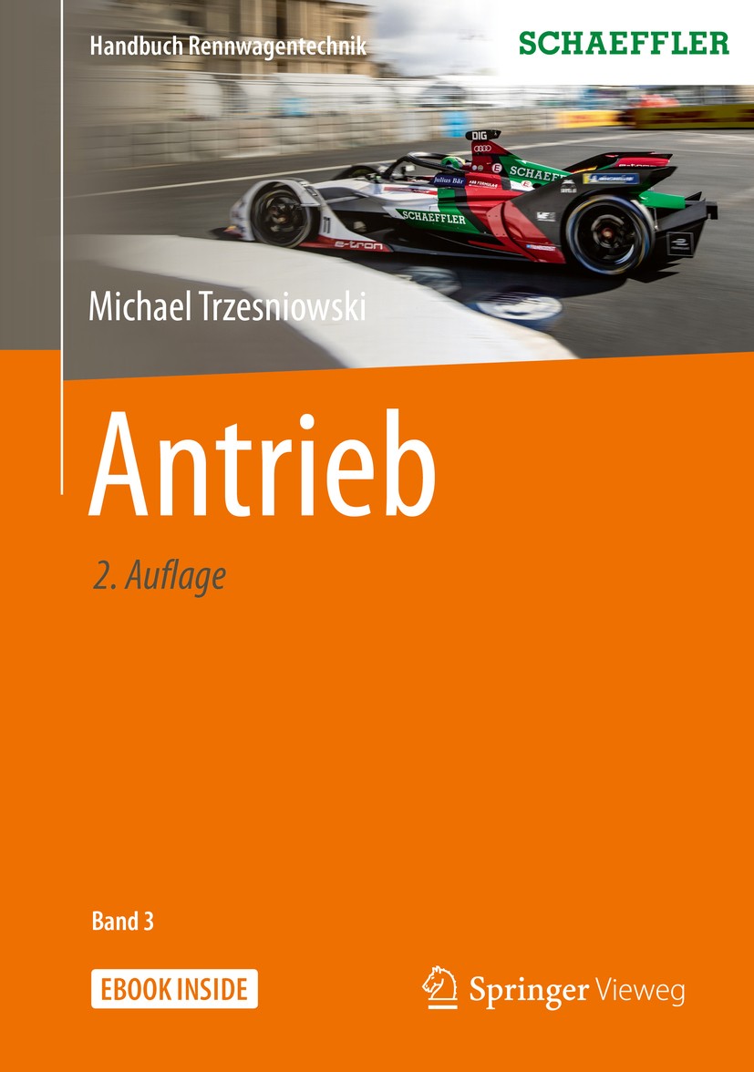 Titlebook: Antrieb; Michael Trzesniowski Book 2019Latest edition Der/die Herausgeber bzw. der/die Autor(en), exklusiv lizenziert an Springer Fachmedi Titlebook: Antrieb; Michael Trzesniowski Book 2019Latest edition Der/die Herausgeber bzw. der/die Autor(en), exklusiv lizenziert an Springer Fachmedi
