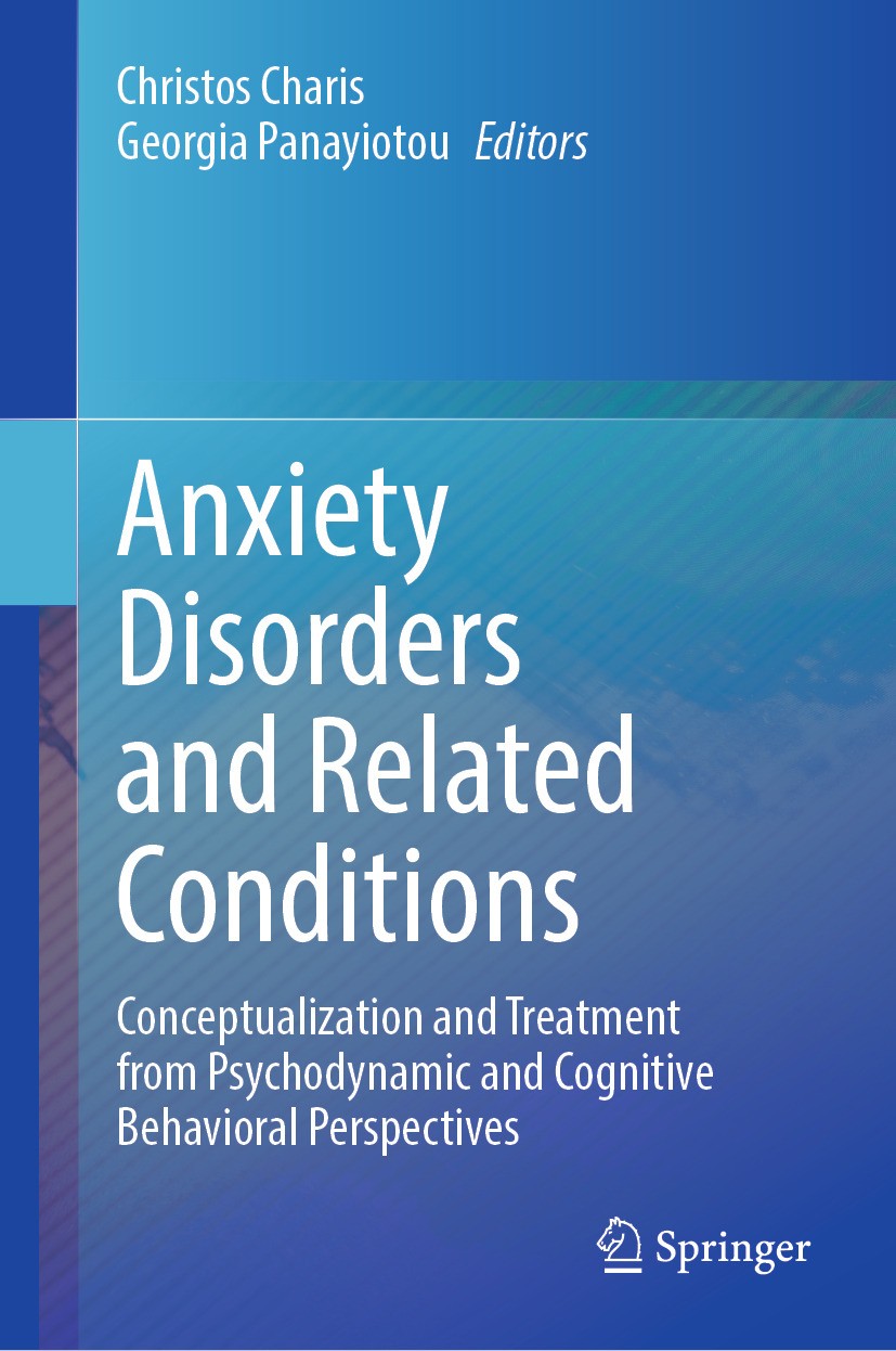 Titlebook: Anxiety Disorders and Related Conditions; Conceptualization an Christos Charis,Georgia Panayiotou Book 2024 The Editor(s) (if applicable) a Titlebook: Anxiety Disorders and Related Conditions; Conceptualization an Christos Charis,Georgia Panayiotou Book 2024 The Editor(s) (if applicable) a
