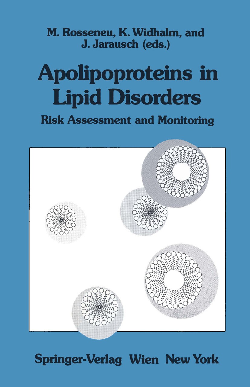 Titlebook: Apolipoproteins in Lipid Disorders; Risk Assessment and Maryvonne Rosseneu,Kurt Widhalm,Jochen Jarausch Book 1991 Springer-Verlag/Wien 199 Titlebook: Apolipoproteins in Lipid Disorders; Risk Assessment and Maryvonne Rosseneu,Kurt Widhalm,Jochen Jarausch Book 1991 Springer-Verlag/Wien 199