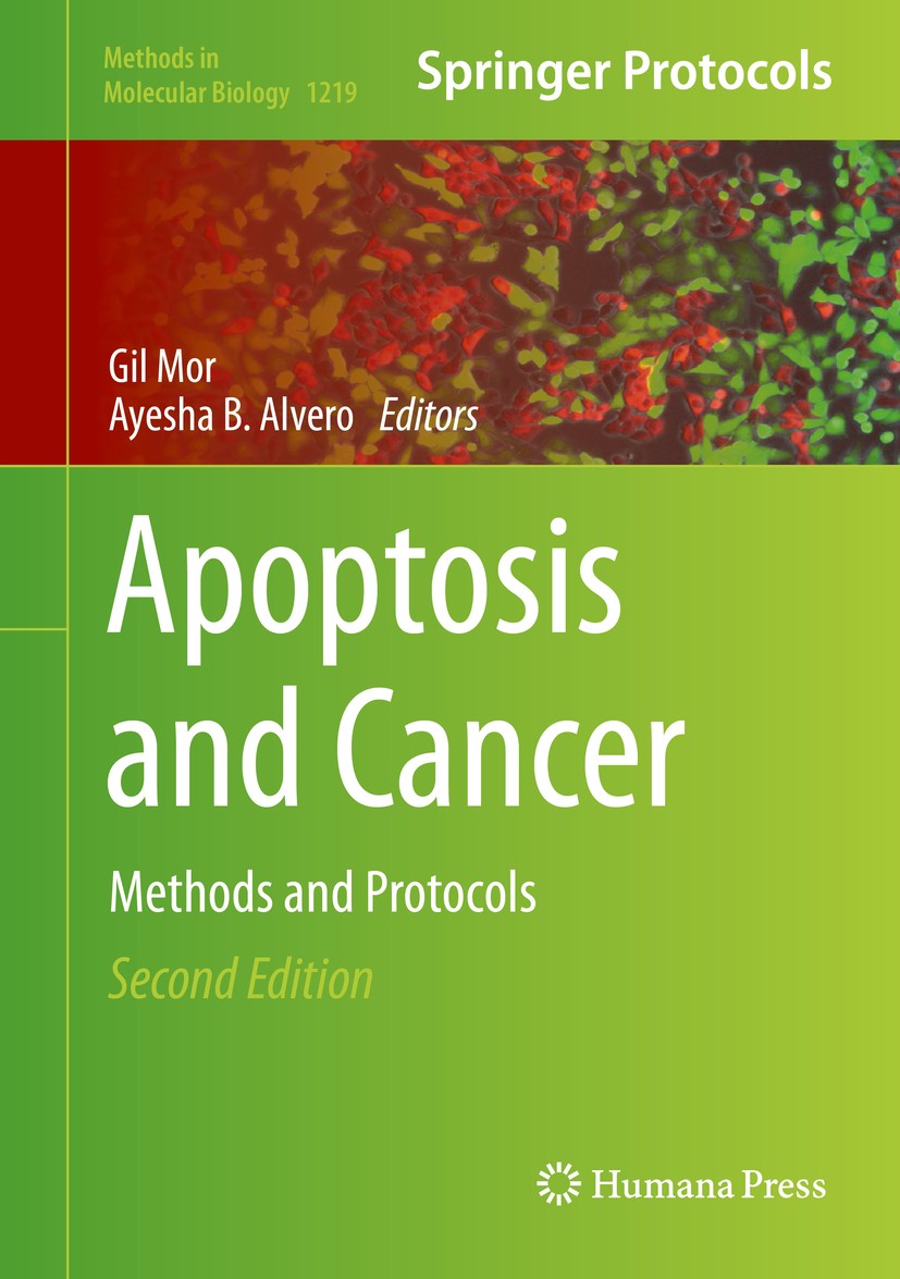 Titlebook: Apoptosis and Cancer; Methods and Protocol Gil Mor,Ayesha B. Alvero Book 2015Latest edition Springer Science+Business Media New York 2015 a Titlebook: Apoptosis and Cancer; Methods and Protocol Gil Mor,Ayesha B. Alvero Book 2015Latest edition Springer Science+Business Media New York 2015 a