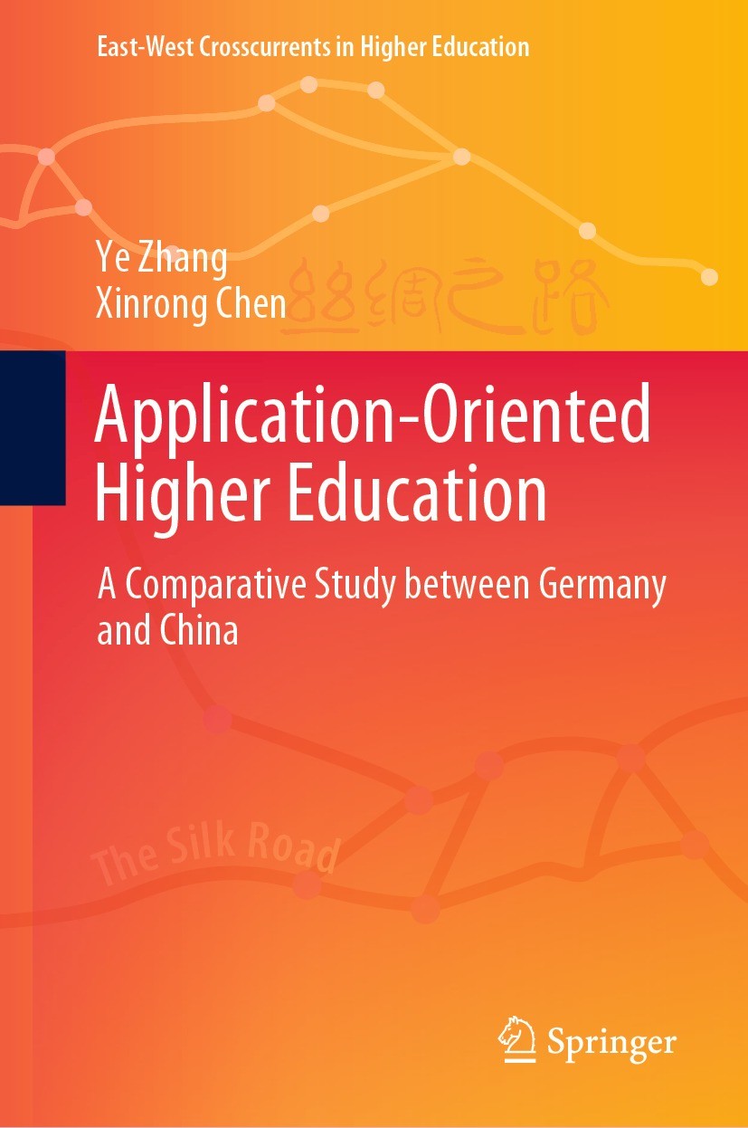 Titlebook: Application-Oriented Higher Education; A Comparative Study Ye Zhang,Xinrong Chen Book 2022 The Editor(s) (if applicable) and The Author(s) Titlebook: Application-Oriented Higher Education; A Comparative Study Ye Zhang,Xinrong Chen Book 2022 The Editor(s) (if applicable) and The Author(s)