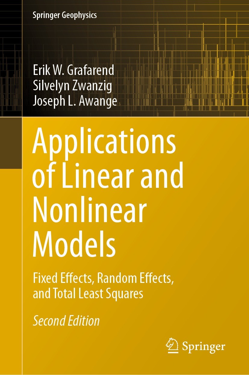 Titlebook: Applications of Linear and Nonlinear Models; Fixed Effects, Rando Erik W. Grafarend,Silvelyn Zwanzig,Joseph L. Awang Book 2022Latest editio Titlebook: Applications of Linear and Nonlinear Models; Fixed Effects, Rando Erik W. Grafarend,Silvelyn Zwanzig,Joseph L. Awang Book 2022Latest editio