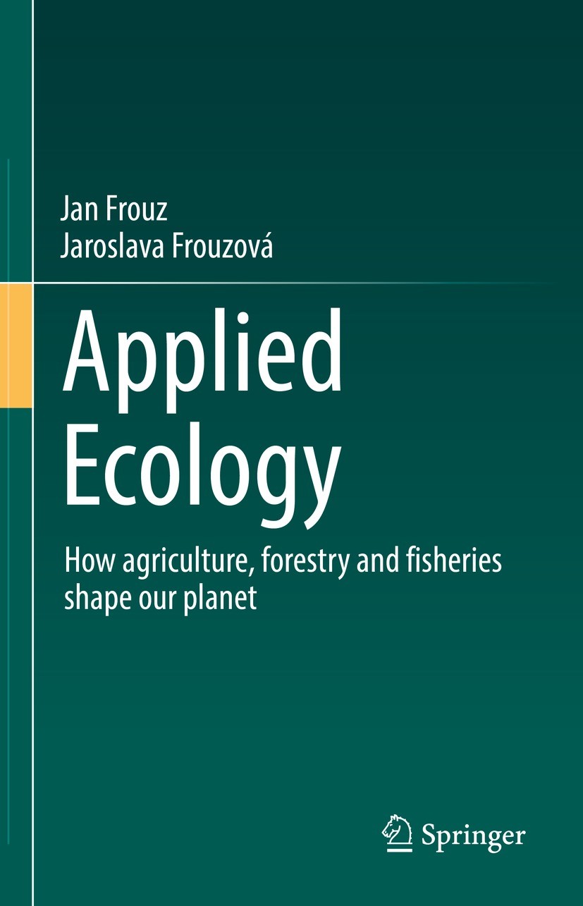 Titlebook: Applied Ecology; How agriculture, for Jan Frouz,Jaroslava Frouzová Book 2022 The Editor(s) (if applicable) and The Author(s), under exclusi Titlebook: Applied Ecology; How agriculture, for Jan Frouz,Jaroslava Frouzová Book 2022 The Editor(s) (if applicable) and The Author(s), under exclusi