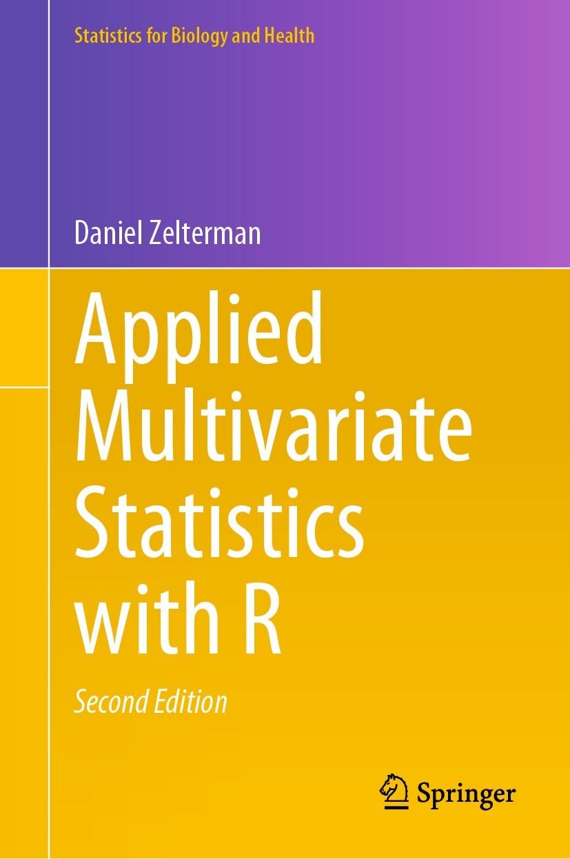 Titlebook: Applied Multivariate Statistics with R; Daniel Zelterman Book 2022Latest edition Springer Nature Switzerland AG 2022 R software.clustering Titlebook: Applied Multivariate Statistics with R; Daniel Zelterman Book 2022Latest edition Springer Nature Switzerland AG 2022 R software.clustering