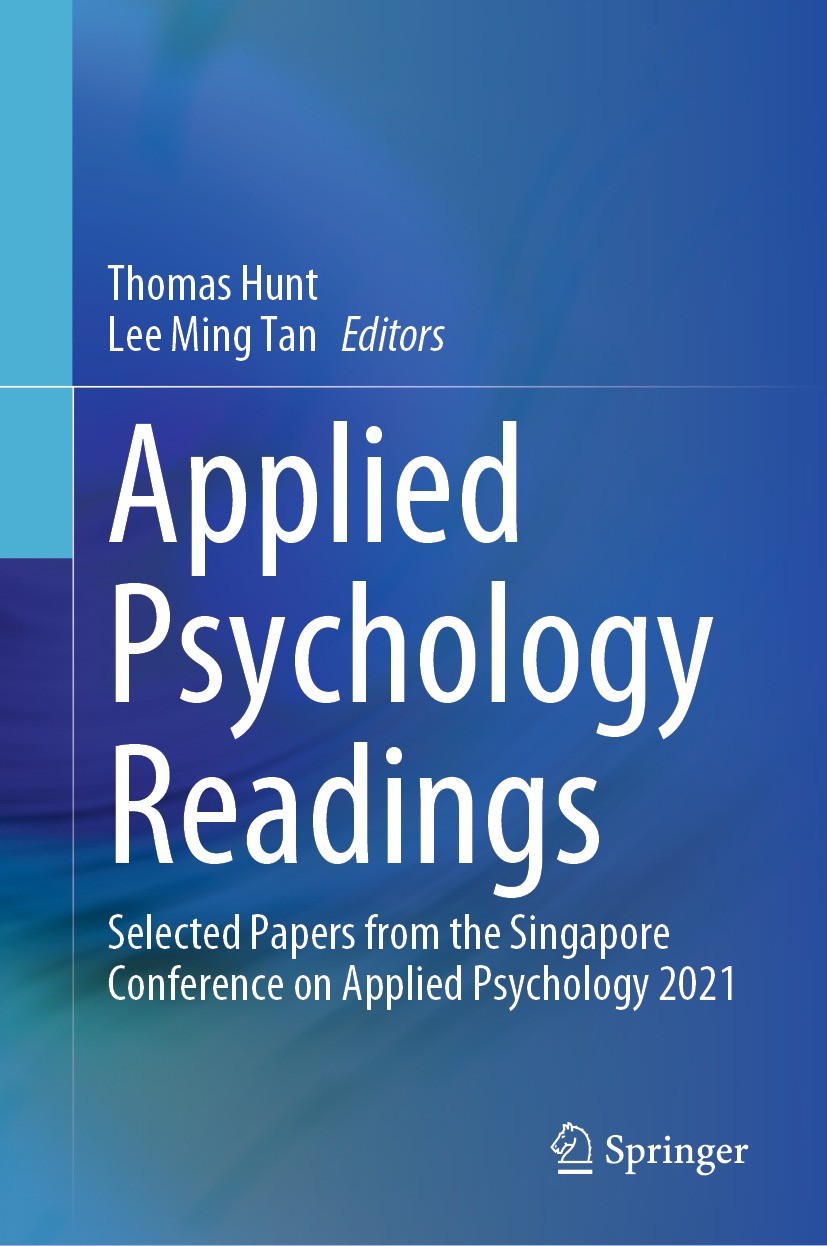 Titlebook: Applied Psychology Readings; Selected Papers from Thomas Hunt,Lee Ming Tan Conference proceedings 2022 The Editor(s) (if applicable) and Th Titlebook: Applied Psychology Readings; Selected Papers from Thomas Hunt,Lee Ming Tan Conference proceedings 2022 The Editor(s) (if applicable) and Th