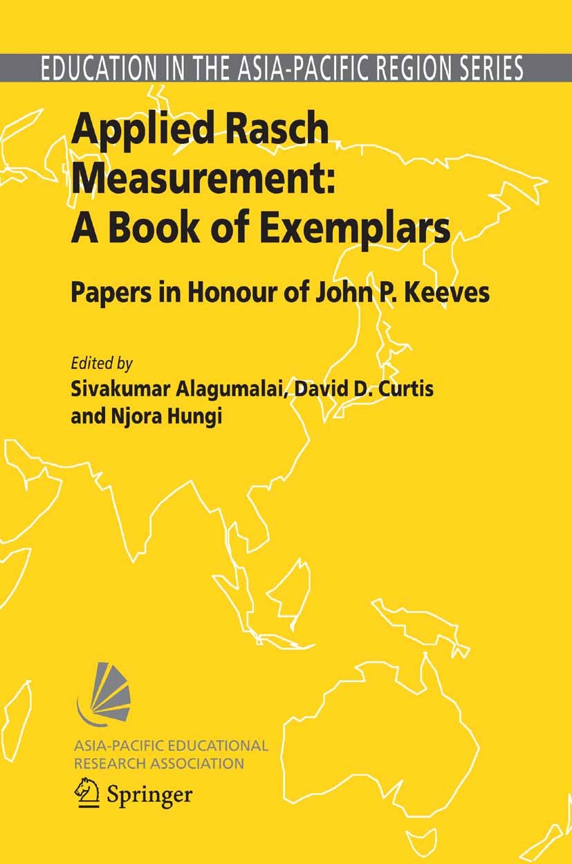 Titlebook: Applied Rasch Measurement: A Book of Exemplars; Papers in Honour of Rupert Maclean,Ryo Watanabe,Njora Hungi Book 2005 Springer Science+Bus Titlebook: Applied Rasch Measurement: A Book of Exemplars; Papers in Honour of Rupert Maclean,Ryo Watanabe,Njora Hungi Book 2005 Springer Science+Bus