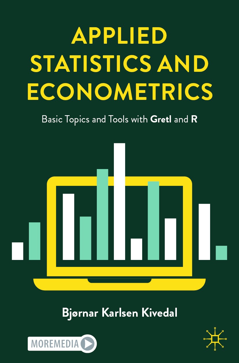 Titlebook: Applied Statistics and Econometrics; Basic Topics and Too Bjørnar Karlsen Kivedal Textbook 2024 The Editor(s) (if applicable) and The Autho Titlebook: Applied Statistics and Econometrics; Basic Topics and Too Bjørnar Karlsen Kivedal Textbook 2024 The Editor(s) (if applicable) and The Autho