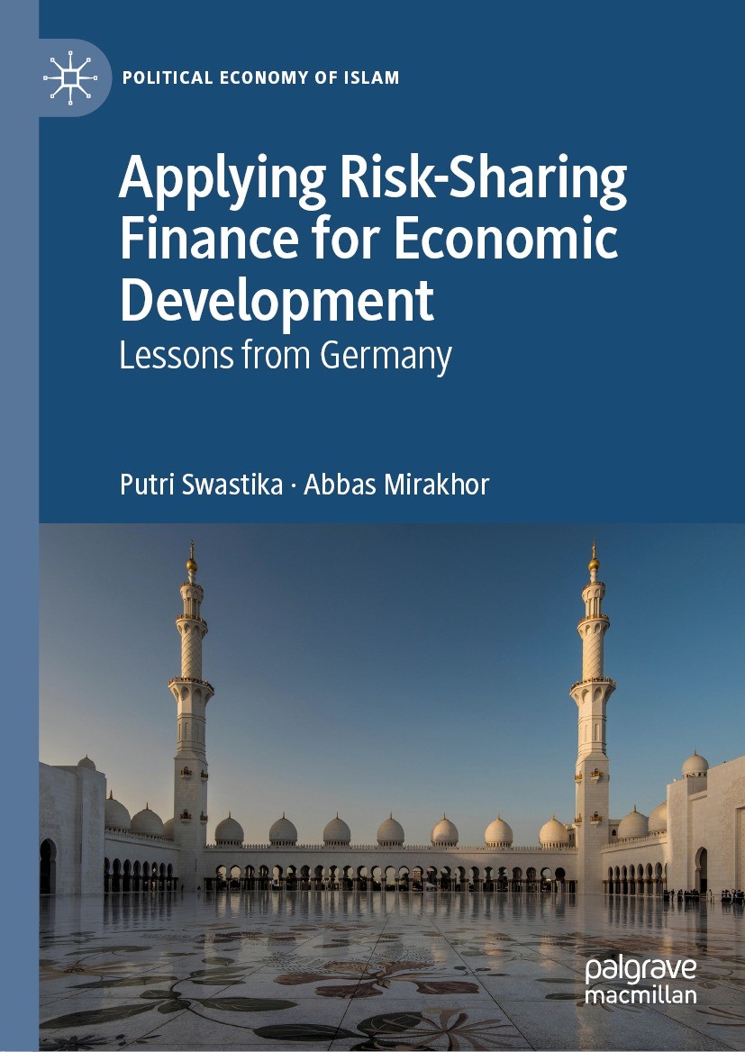 Titlebook: Applying Risk-Sharing Finance for Economic Development; Lessons from Germany Putri Swastika,Abbas Mirakhor Book 2021 The Editor(s) (if appl Titlebook: Applying Risk-Sharing Finance for Economic Development; Lessons from Germany Putri Swastika,Abbas Mirakhor Book 2021 The Editor(s) (if appl