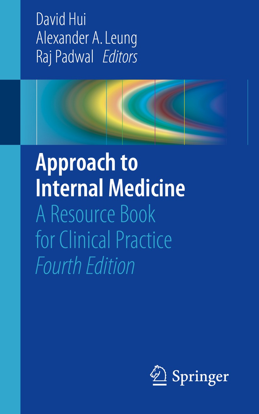 Titlebook: Approach to Internal Medicine; A Resource Book for  David Hui,Alexander A. Leung,Raj Padwal Book 20164th edition Springer International Pub Titlebook: Approach to Internal Medicine; A Resource Book for  David Hui,Alexander A. Leung,Raj Padwal Book 20164th edition Springer International Pub