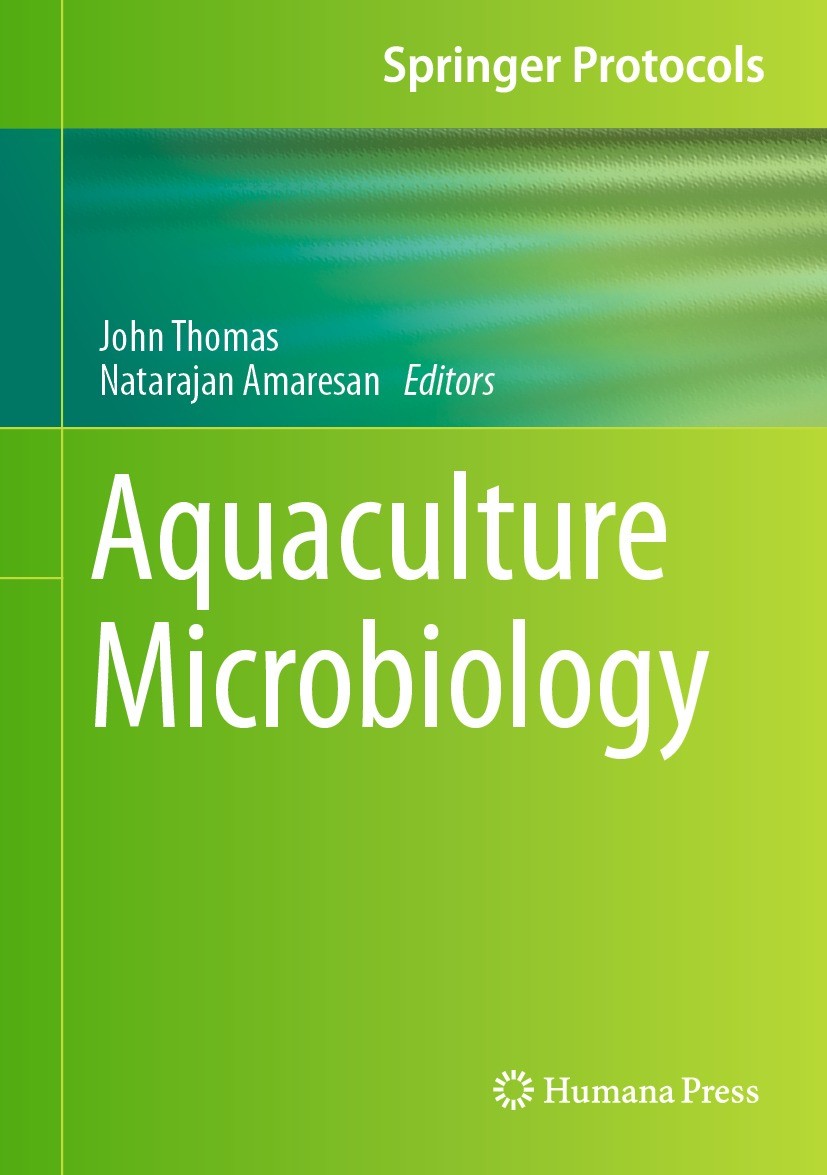 Titlebook: Aquaculture Microbiology; John Thomas,Natarajan Amaresan Book 2023 The Editor(s) (if applicable) and The Author(s), under exclusive licens Titlebook: Aquaculture Microbiology; John Thomas,Natarajan Amaresan Book 2023 The Editor(s) (if applicable) and The Author(s), under exclusive licens