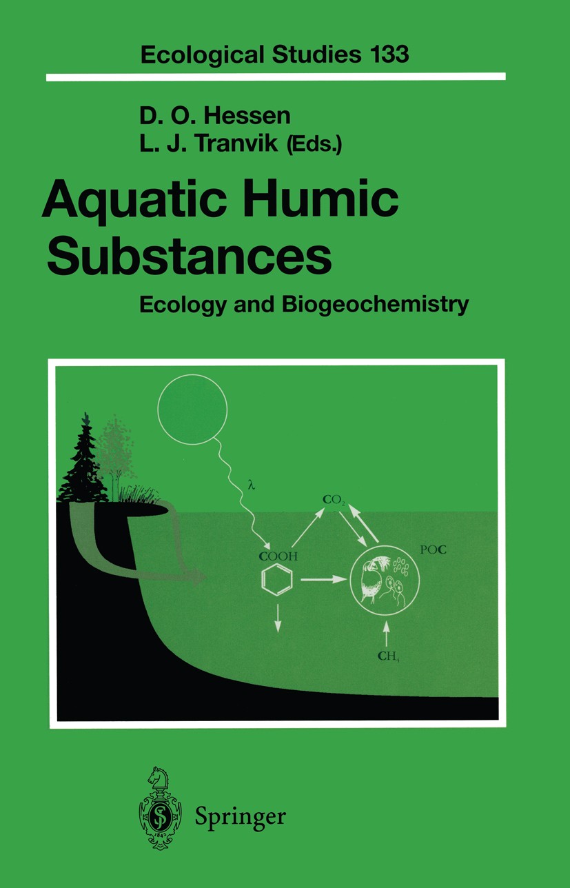 Titlebook: Aquatic Humic Substances; Ecology and Biogeoch Dag O. Hessen,Lars J. Tranvik Book 1998 Springer-Verlag Berlin Heidelberg 1998 Humus.Kohlens Titlebook: Aquatic Humic Substances; Ecology and Biogeoch Dag O. Hessen,Lars J. Tranvik Book 1998 Springer-Verlag Berlin Heidelberg 1998 Humus.Kohlens