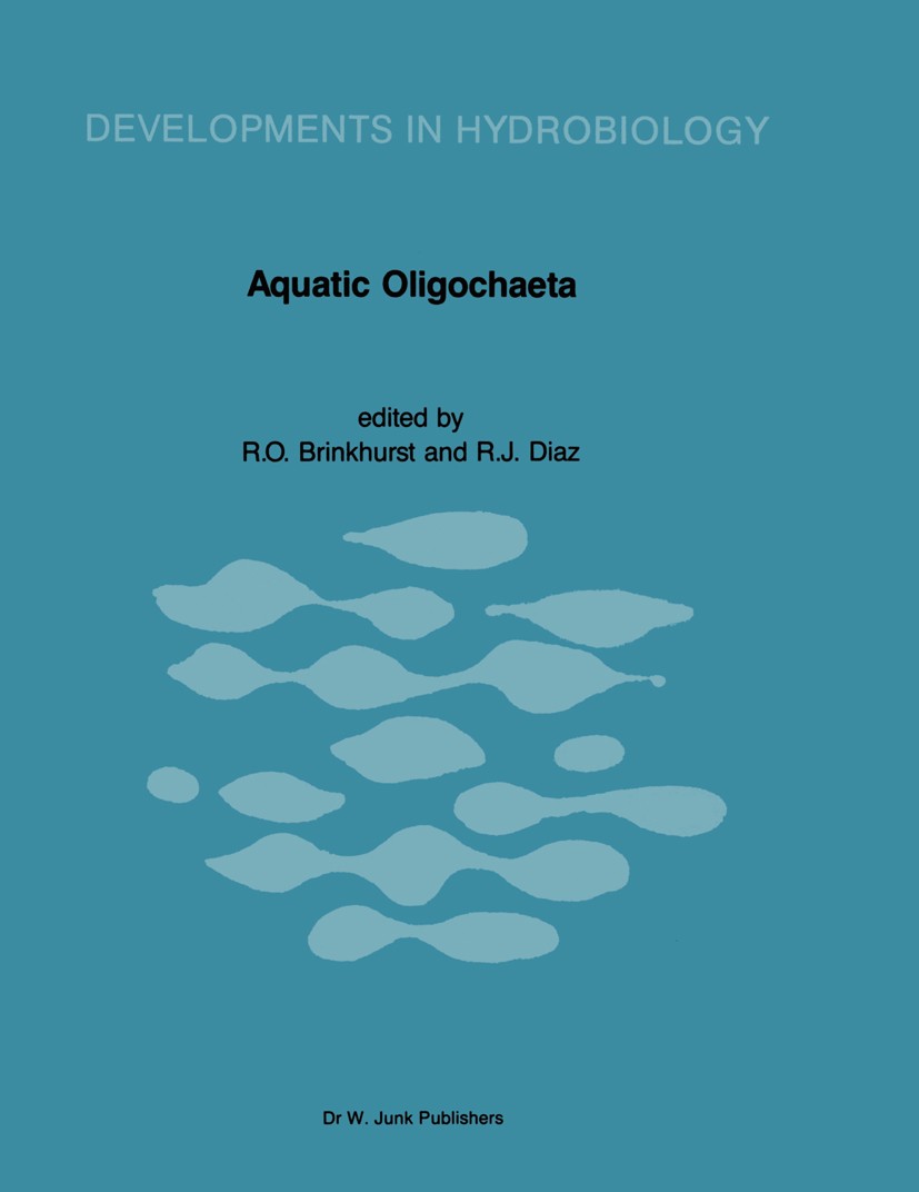 Titlebook: Aquatic Oligochaeta; Proceedings of the T Ralph O. Brinkhurst,Robert J. Diaz Conference proceedings 1987 Dr W. Junk Publishers, Dordrecht 1 Titlebook: Aquatic Oligochaeta; Proceedings of the T Ralph O. Brinkhurst,Robert J. Diaz Conference proceedings 1987 Dr W. Junk Publishers, Dordrecht 1
