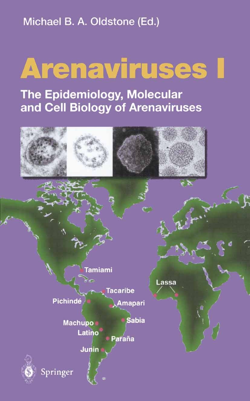 Titlebook: Arenaviruses I; The Epidemiology, Mo Michael B. A. Oldstone Book 2002 The Editor(s) (if applicable) and The Author(s), under exclusive lice Titlebook: Arenaviruses I; The Epidemiology, Mo Michael B. A. Oldstone Book 2002 The Editor(s) (if applicable) and The Author(s), under exclusive lice