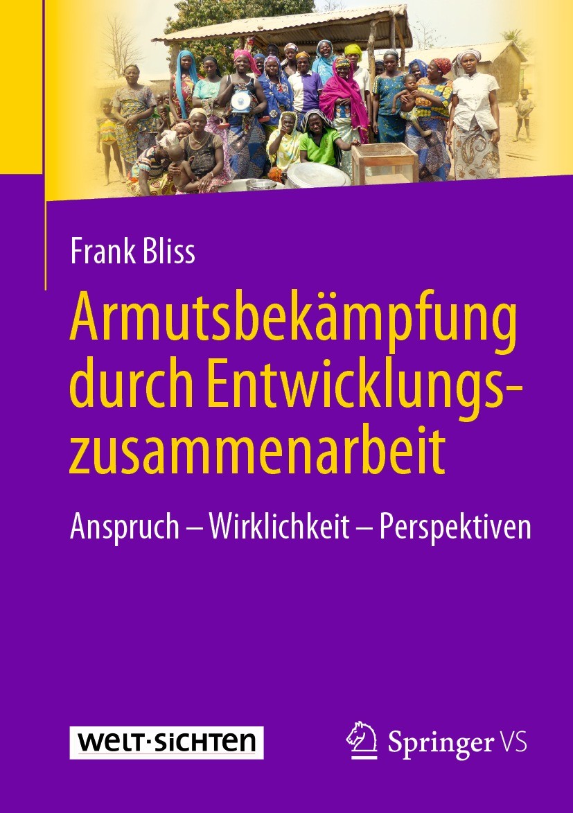 Titlebook: Armutsbekämpfung durch Entwicklungszusammenarbeit; Anspruch – Wirklichk Frank Bliss Textbook 2021 Der/die Herausgeber bzw. der/die Autor(en Titlebook: Armutsbekämpfung durch Entwicklungszusammenarbeit; Anspruch – Wirklichk Frank Bliss Textbook 2021 Der/die Herausgeber bzw. der/die Autor(en