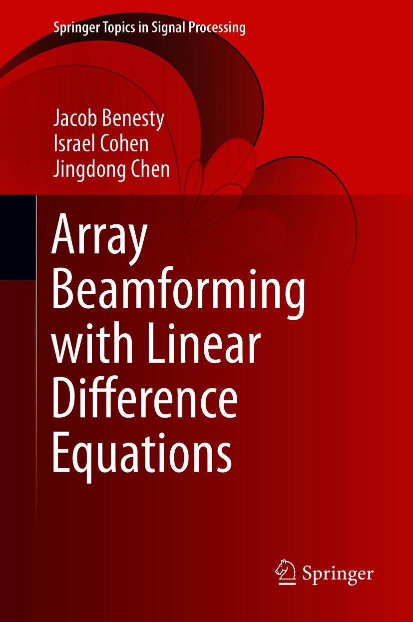 Titlebook: Array Beamforming with Linear Difference Equations; Jacob Benesty,Israel Cohen,Jingdong Chen Book 2021 The Editor(s) (if applicable) and T Titlebook: Array Beamforming with Linear Difference Equations; Jacob Benesty,Israel Cohen,Jingdong Chen Book 2021 The Editor(s) (if applicable) and T